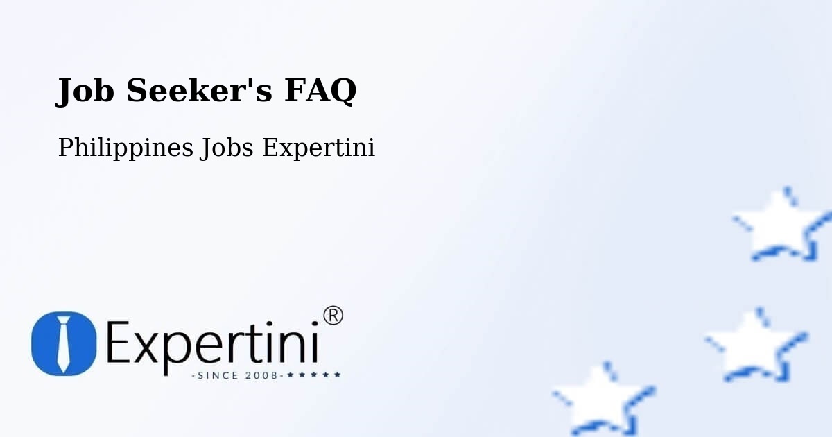 Job Seeker FAQ – Burauen - Philippines Jobs Expertini